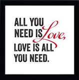 All You Need Is Love: Framed with Glass