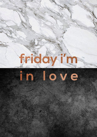 Friday Im In Love Quote
