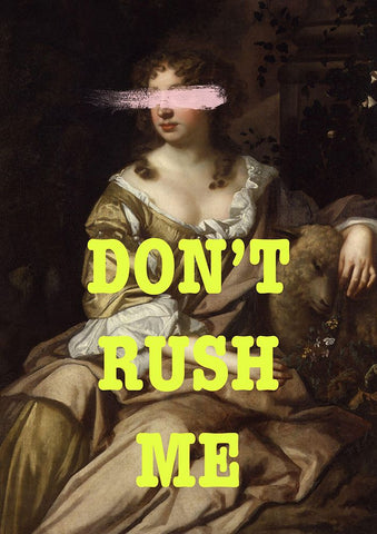 Don't Rush Me - Drmyellow