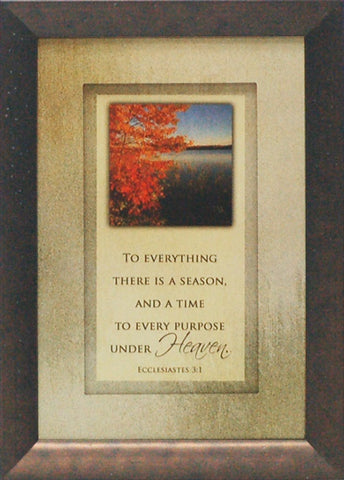 To Everything There Is a Season: Framed with Glass